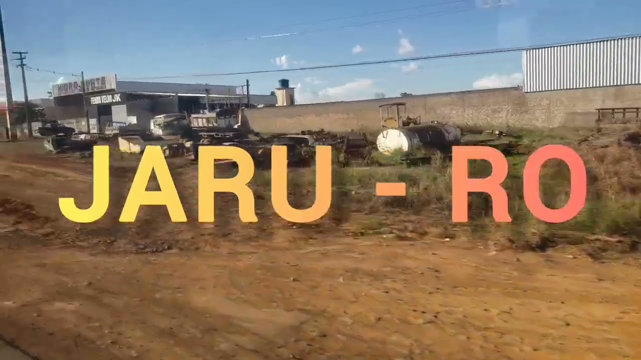 JARU - RONDÔNIA [Cidade de Jaru - RO]