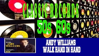 ANDY WILLIAMS - WALK HAND IN HAND