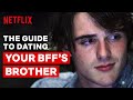 The Kissing Booth | Guide To Dating Your BFF’s Brother | Netflix