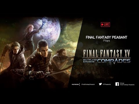 Final Fantasy XV COMRADES Multiplayer Expansion LIVE | (PS4 gameplay) Let's play!