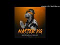 Master KG Qinisela Feat Indlovukazi