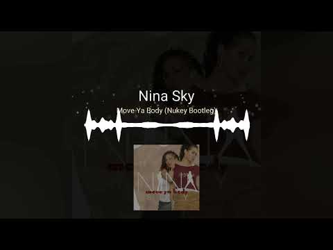 Nina Sky | Move Ya Body (Nukey Bootleg Mix)