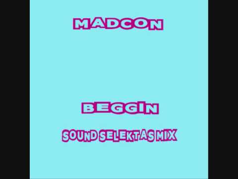 Madcon - Beggin' (Sound Selektaz Remix)