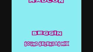 Madcon - Beggin' (Sound Selektaz Remix)
