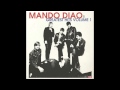MANDO DIAO - Clean Town 2015
