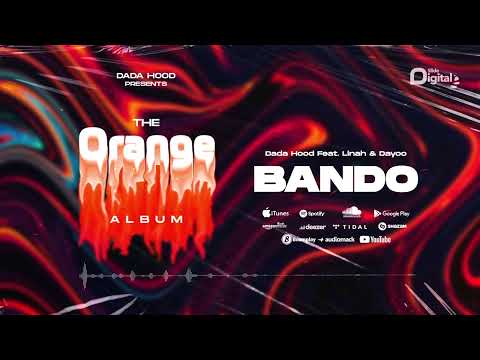 Dada Hood Ft. Linah & Dayoo - Bando (Official Audio)
