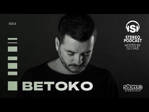 Betoko - Stereo Productions Podcast 553