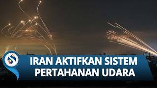 Iran Panik! Sistem Pertahanan Udara Diaktifkan usai Ledakan Besar Guncang Teheran