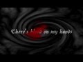 Blood On My Hands - The Used (lyrics) 