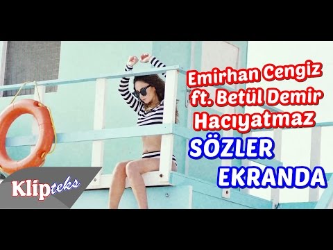 Emirhan Cengiz ft. Betül Demir - Hacıyatmaz (SÖZLER EKRANDA)