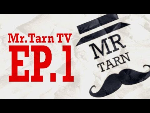 [Mr.Tarn TV] EP.1 - บ้าๆบอๆ ตอนเซอเวย์