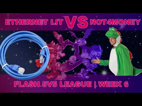Flash 5v5 League - Ethernet Lit vs Not4Money - Week 6