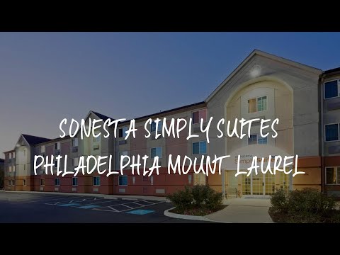 Sonesta Simply Suites Philadelphia Mount Laurel Review - Mount Laurel , United States of America