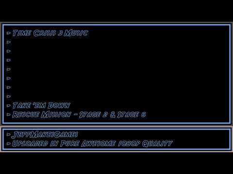 Time Crisis 3 Music - Take 'em Down - Rescue Mission - Stage 2 & Stage 6 [1080p HD]