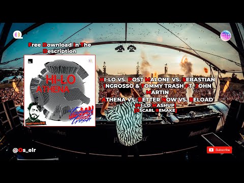 HI-LO - Athena vs. Better Now vs. Reload (Oliver Heldens Mashup) [OscarL Remake]