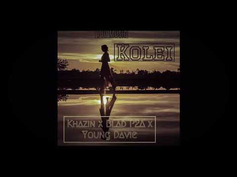 Khazin x Blad P2A x Young Davie - kolei  ( Audio) 2021