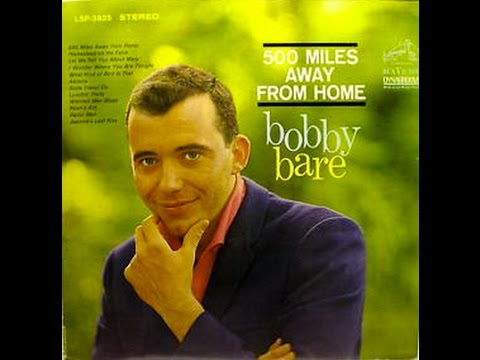 500 Miles Away From Home by Bobby Bare from 1963.
