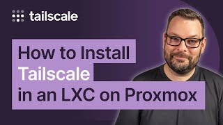 How to install Tailscale in an LXC on Proxmox