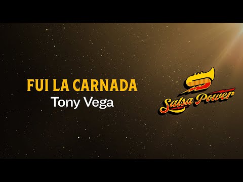 Fui La Carnada, Tony Vega - Video Letra - Salsa Power
