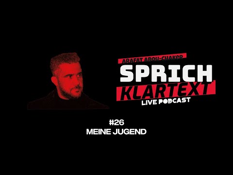 Meine Jugend - Arafat Abou-Chaker | SprichKLARTEXT #26