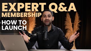 Expert Q&A Membership: How to launch