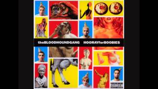 Bloodhound Gang - Magna Cum Nada