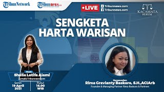 KACAMATA HUKUM: Sengketa Harta Warisan