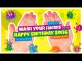 Happy Birthday Hand Washing 🥳 Proper Hand Washing Happy Birthday Song