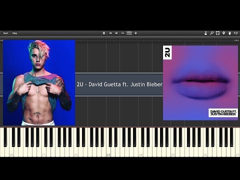 2U  - David Guetta ft - Justin Bieber - PIANO TUTORIAL