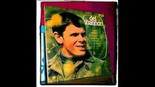 DEL SHANNON - WHEN YOU WALK IN THE ROOM