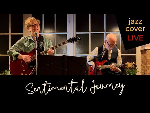 Sentimental Journey (Jazz Cover) - Hot Ginger & Dynamite