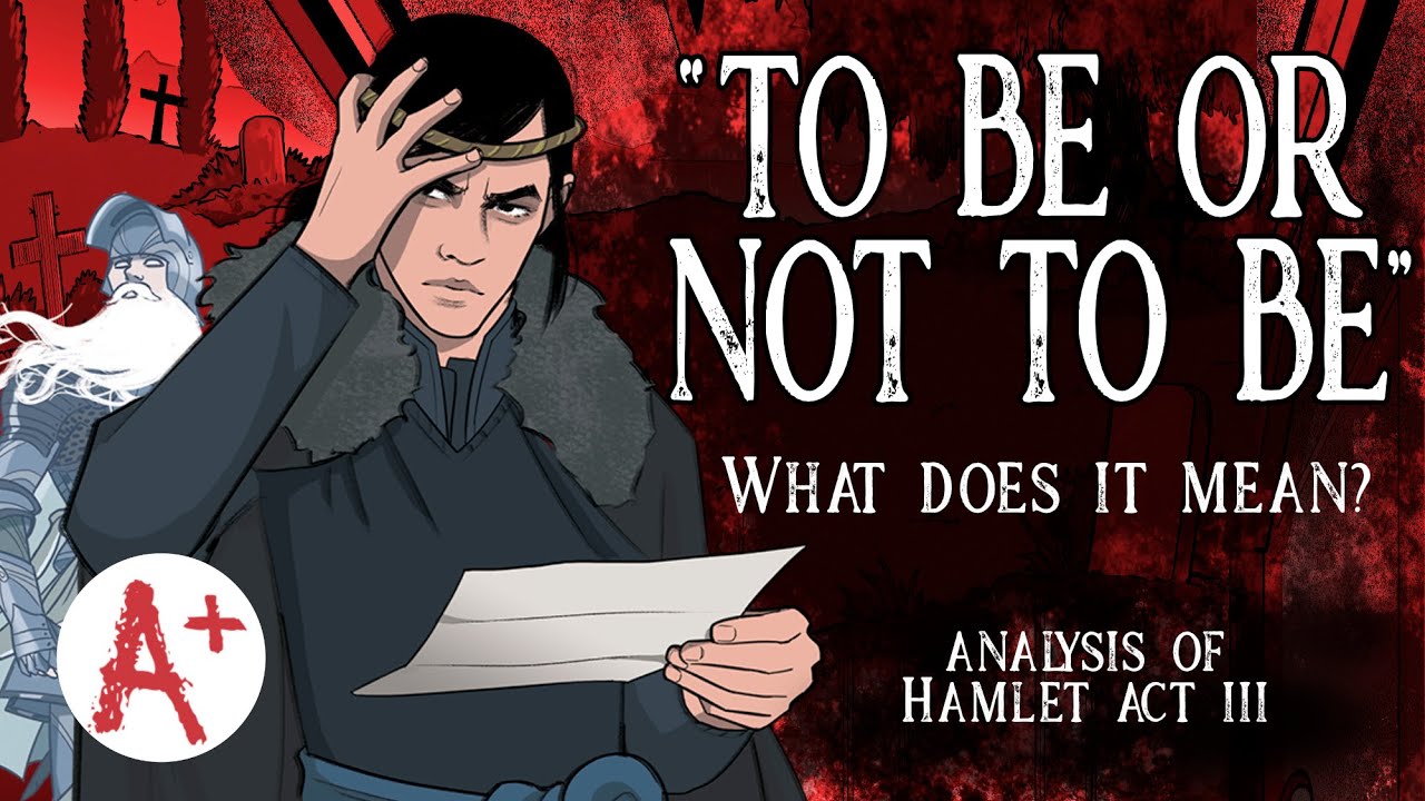 Why Did Hamlet Contemplate Death? - An Analysis of "To be, or not to be"