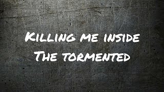 Download lagu KILLING ME INSIDE - THE TORMENTED ( LYRIC ) mp3
