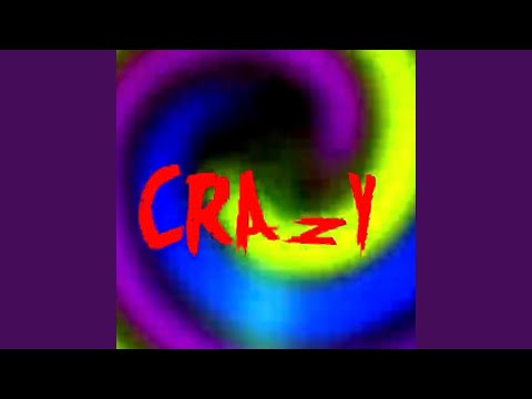 Crazy