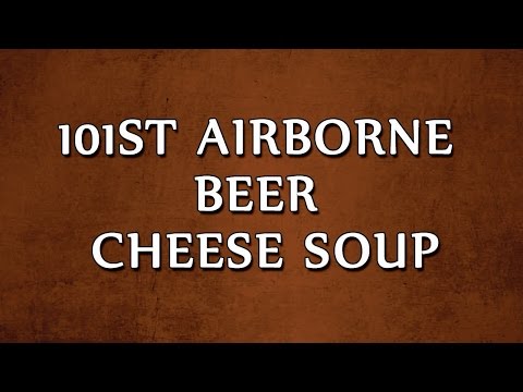 download lagu mp3 mp4 101st Airborne Beer Cheese Soup, download lagu 101st Airborne Beer Cheese Soup gratis, unduh video klip 101st Airborne Beer Cheese Soup