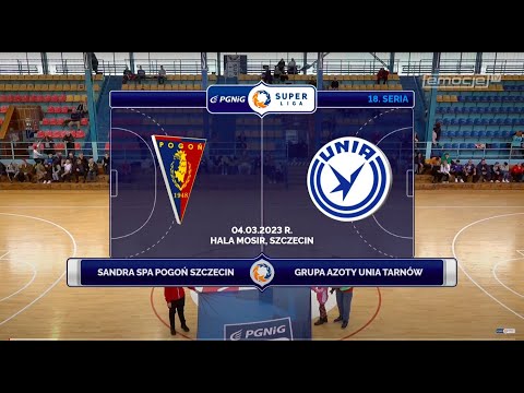 18. Seria Sandra SPA Pogoń Szczecin - Grupa Azoty Unia Tarnów SKRÓT