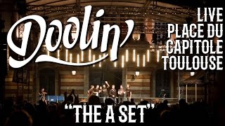 Doolin' - The “A” Set (Live - Toulouse)