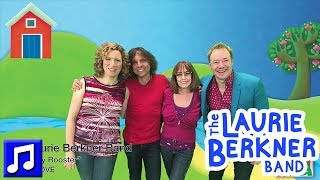 "I Love My Rooster"  by The Laurie Berkner Band - Best Songs For Kids