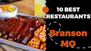 10 Best Restaurants in Branson, Missouri (2022) - Top places the locals eat in Branson, MO.