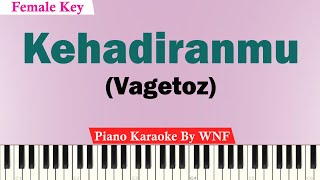 Download lagu Vagetoz - Kehadiranmu Karaoke Piano FEMALE KEY mp3