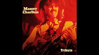 Bobby Rechsteiner - Manny Charlton Tribute (80th Birthday)