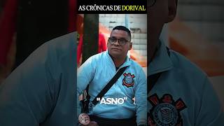AS CRÔNICAS DE DORIVAL #pegadinha #humor #comedia