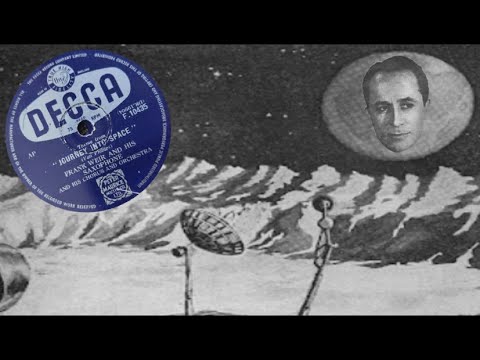 "Journey Into Space (Theme)" by Frank Weir and His Saxophone, Orchestra and Chorus 1955 (Digitized)