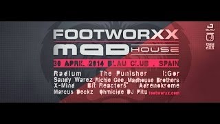 DJJ PITU @ MADHOUSE RECORDINGS presenta: FOOTWORXX SPAIN  ( BLAU ) 30.04.14