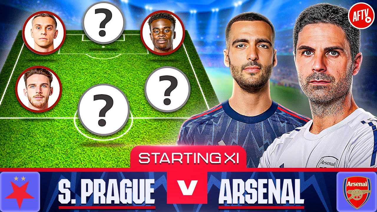 Starting XI Live | Slavia Prague vs Arsenal