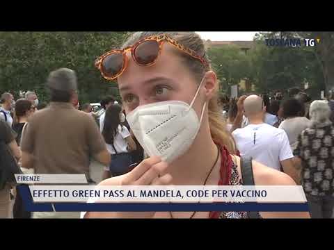 2021-07-26 FIRENZE - EFFETTO GREEN PASS AL MANDELA, CODE PER VACCINO