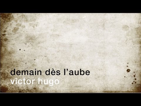 La minute de poésie : Demain dès l'aube [Victor Hugo]