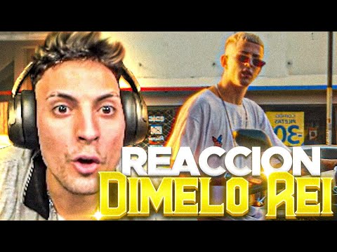 REACCIONANDO A Rei - Dimelo Rei