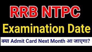 RRB NTPC 2019 Examination Date And Download Admit Card By By Railway Recruitment Board