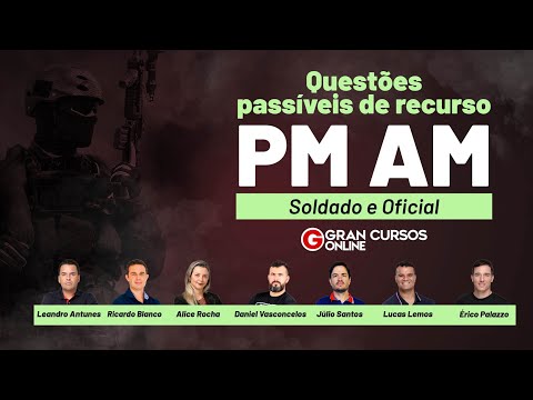Concurso PM AM | Questões passíveis de recurso  - Soldado e Oficial